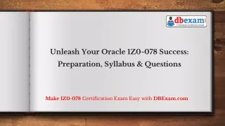 unleash your oracle 1z0 078 success