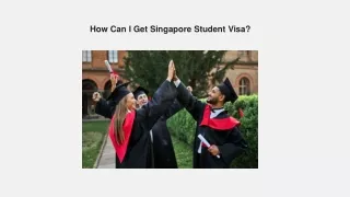 How Can I Get Singapore Student Visa