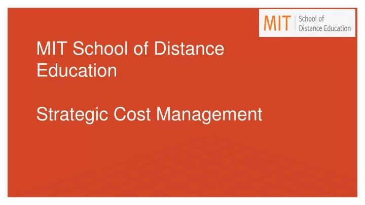 mit school of distance education strategic cost management