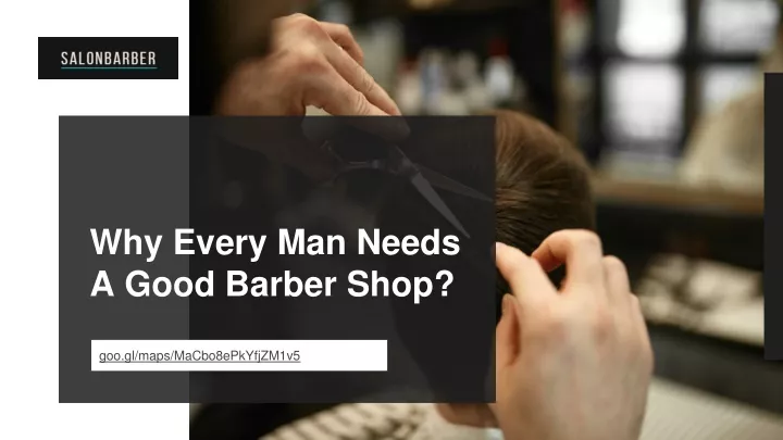 why every man needs a good barber shop