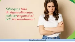 Falta De Alguns Alimentos Pode Ser Responsável Pelo Mau-Humor