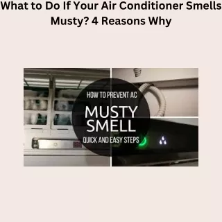 What to Do If Your Air Conditioner Smells Musty 4 Reasons Why