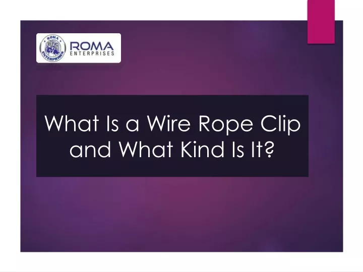 what is a wire rope clip and what kind is it