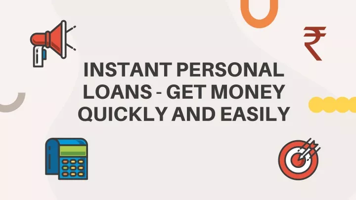 instant personal loans get money quickly