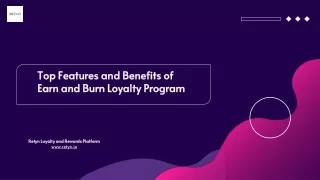 An Overview of the Earn and Burn Loyalty Program