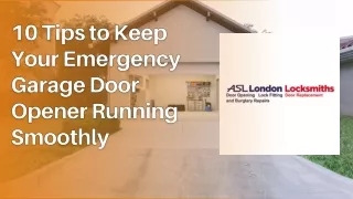 10 Tips to Keep Your Emergency Garage Door Opener Running Smoothly