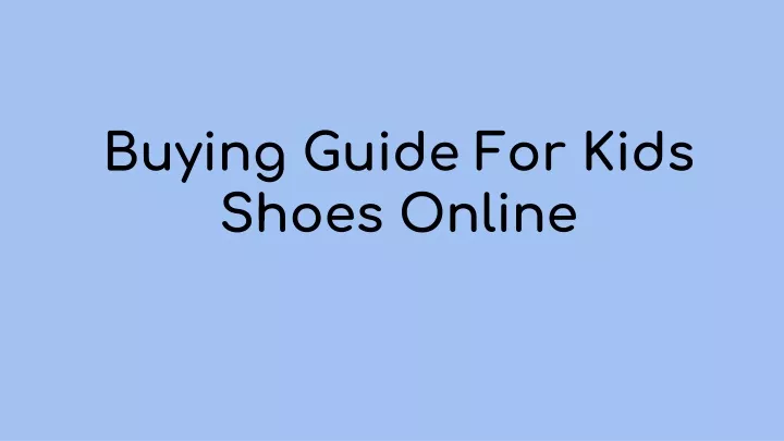 buying guide for kids shoes online