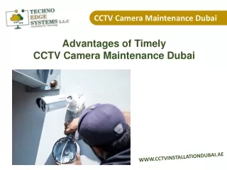 Advantages of Timely CCTV Camera Maintenance Dubai