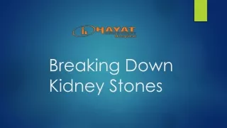 Breaking Down Kidney Stones