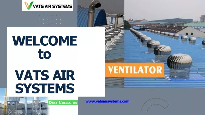 w e l c o m e to vats air systems