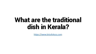 What are the traditional dish in Kerala