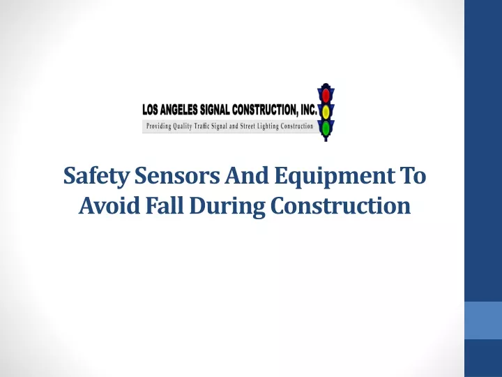 safety sensors and equipment to avoid fall during construction