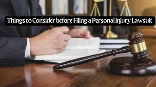 Important Things to Consider Before Filing a Personal Injury Lawsuit