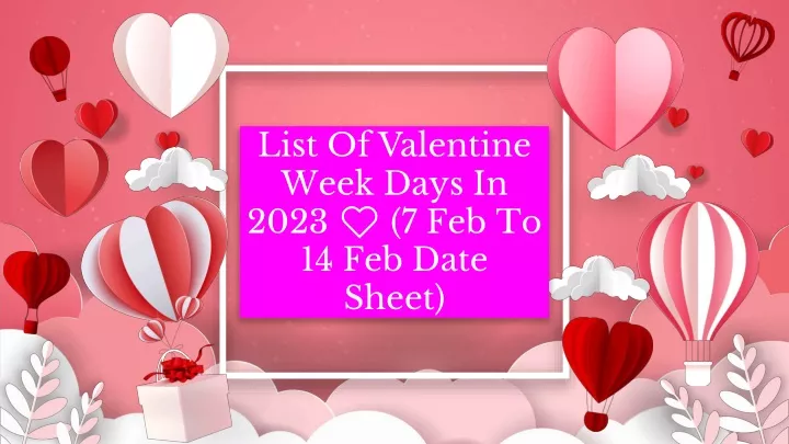 list of valentine week days in 2023