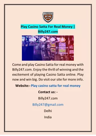 Play Casino Satta For Real Money | Billy247.com