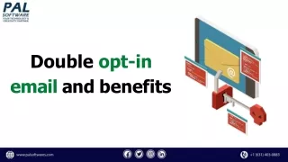 double opt in e m a i l a n d b e n e f i t s