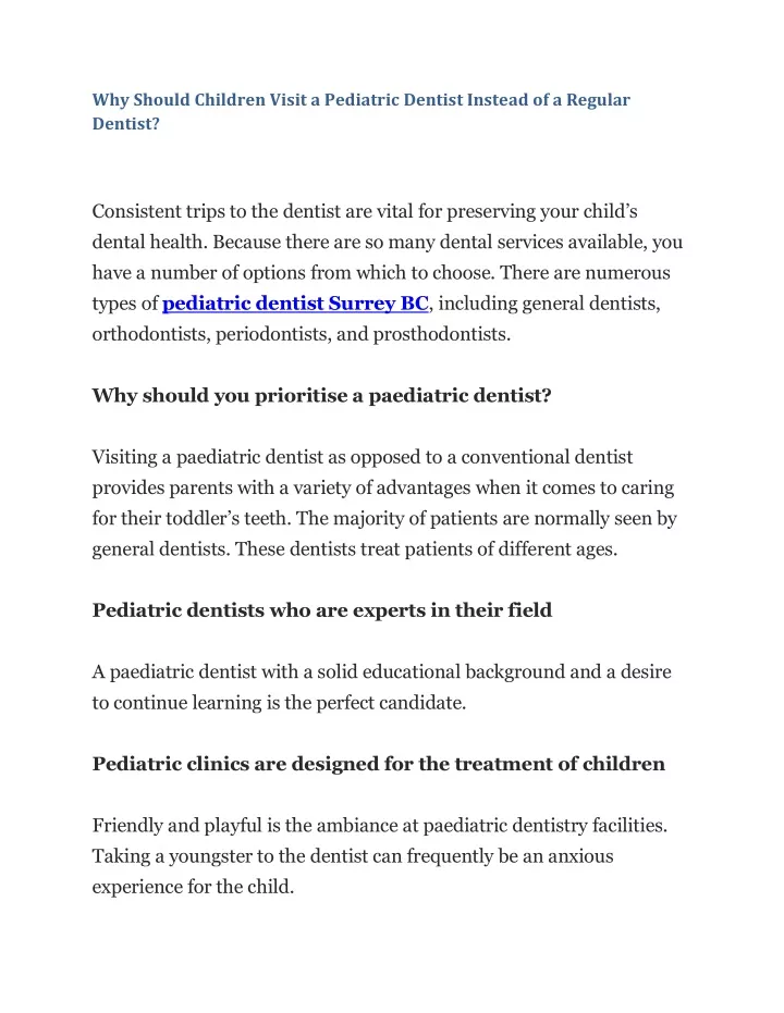 why should children visit a pediatric dentist