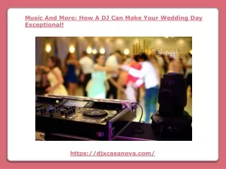 Music And More How A DJ Can Make Your Wedding Day Exceptional