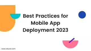 best practices for mobile app deployment 2023
