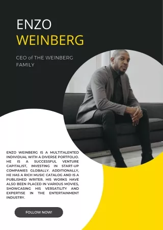 Enzo Weinberg: The Renaissance Man - Investing in the Future and Creating a Lega