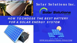 How to Choose the Best Battery for a Solar Energy System - Solar Solutions Inc.