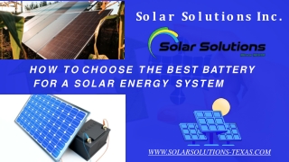 How to Choose the Best Battery for a Solar Energy System - Solar Solutions Inc.