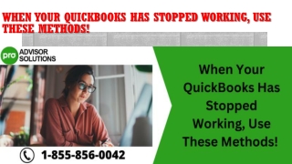 when your quickbooks has stopped working use these methods