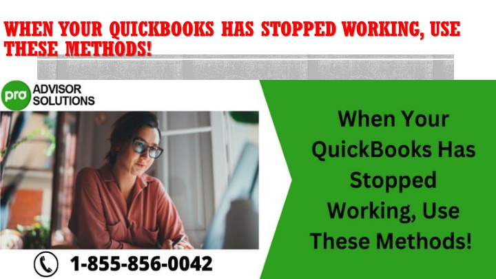 when your quickbooks has stopped working use these methods