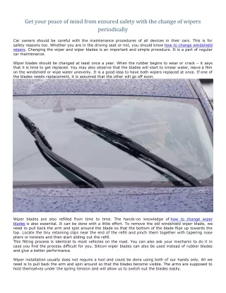 Get your peace of mind from ensured safety with the change of wipers periodically