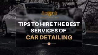 Tips to Hire the Best Services of Car Detailing in Fort Lauderdale