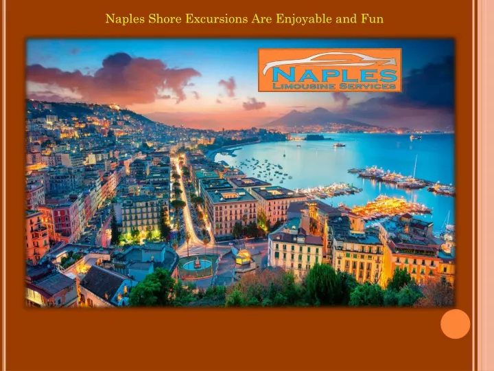 naples shore excursions are enjoyable and fun