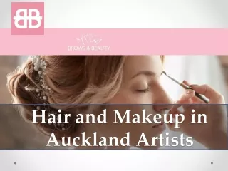 Hair and Makeup in Auckland Artists - www.browsandbeauty.co.nz