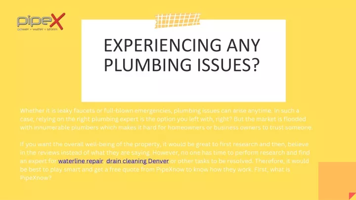 experiencing any plumbing issues