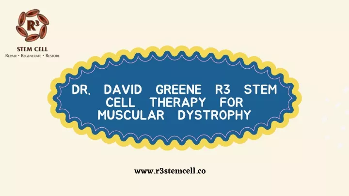 dr david greene r3 stem cell therapy for muscular