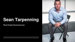 Sean Tarpenning: The Entrepreneur Revolutionizing the Real Estate Industry