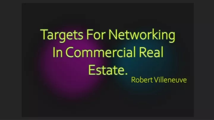 targets for networking in commercial real estate