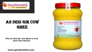 A2 Desi Gir Cow Ghee