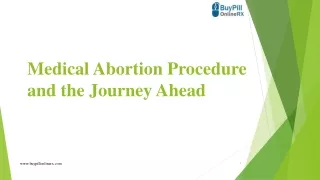 Medical Abortion Procedure and the Journey Ahead