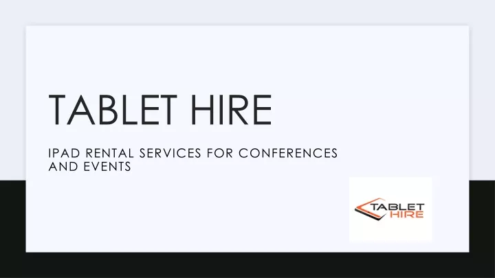 tablet hire