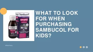 What to Look For When Purchasing Sambucol For Kids?