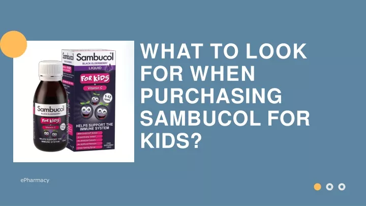 what to look for when purchasing sambucol for kids