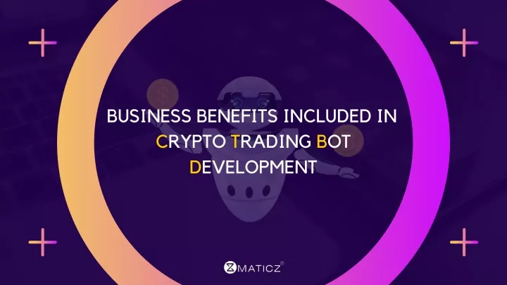 business benefits included in crypto trading