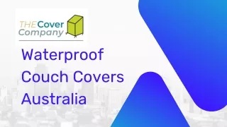 Find the Best Waterproof Couch Covers Australia at The Cover Company