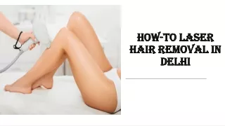 Laser Hair Removal In Delhi