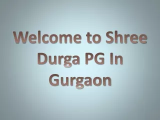 PG For Boys In Gurgaon - ShreeDurga PG Gurgaon
