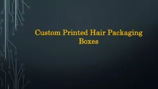 Custom Printed Hair Packaging Boxes