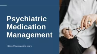 Psychiatric Medication Management: A Summary