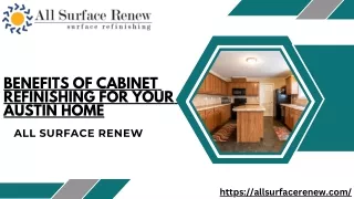 Benefits of Cabinet Refinishing for Your Austin Home