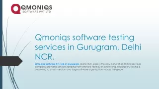 Qmoniqs software testing services in Gurugram, Delhi