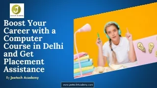 Boost Your Career with a Computer Course in Delhi and Get Placement Assistance
